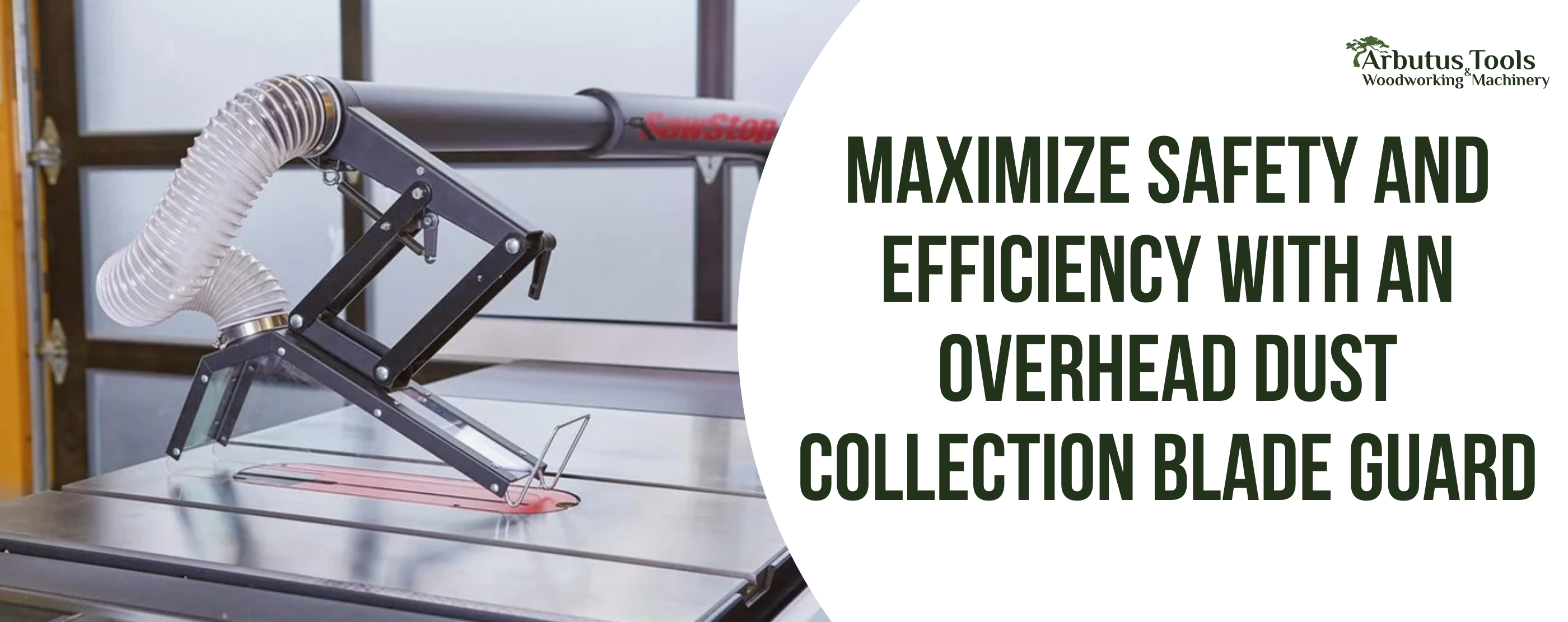 Maximize Safety and Efficiency with Overhead Dust Collection Blade Guard