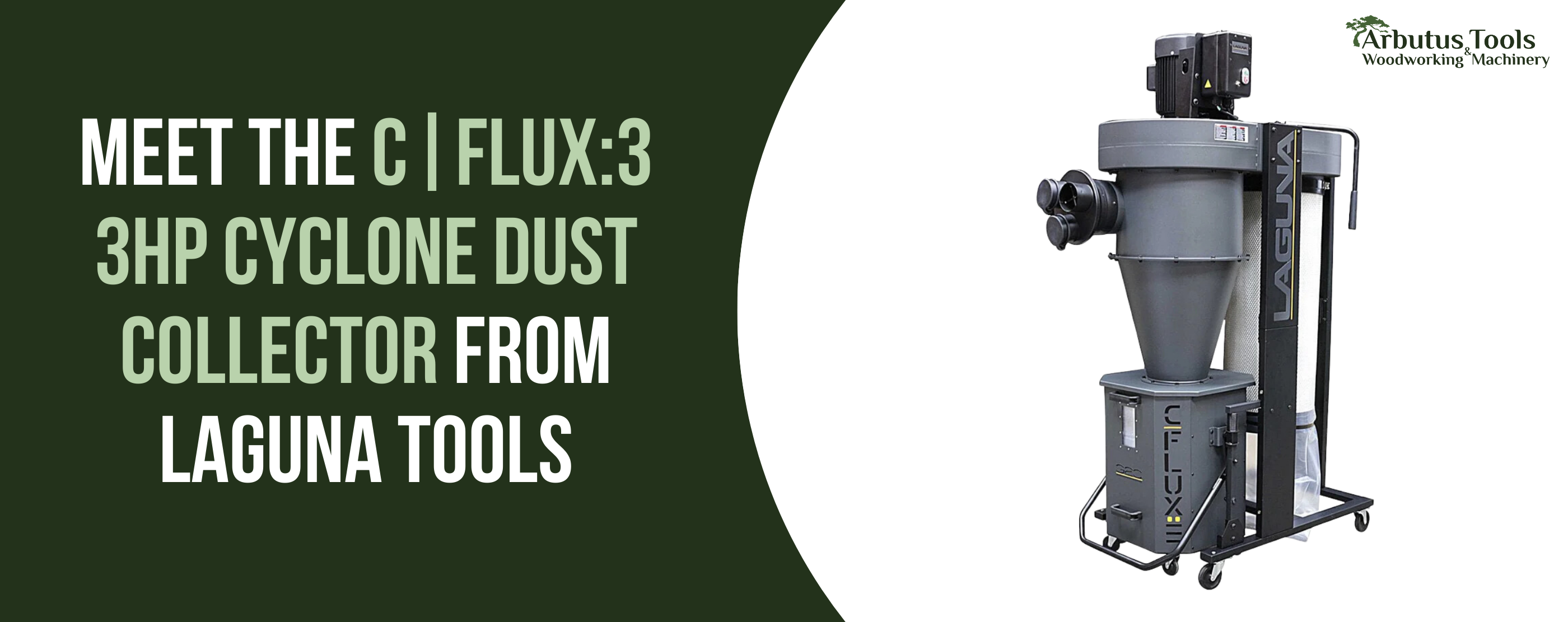 Meet the C|Flux:3 3HP Cyclone Dust Collector from Laguna Tools