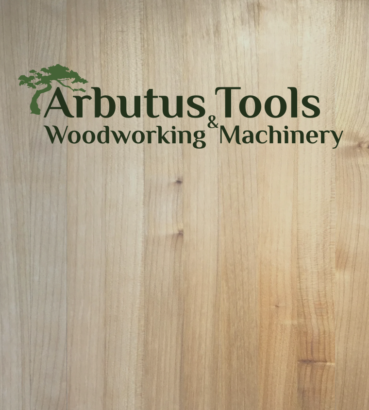 Arbutus Tools & Woodworking Machinery