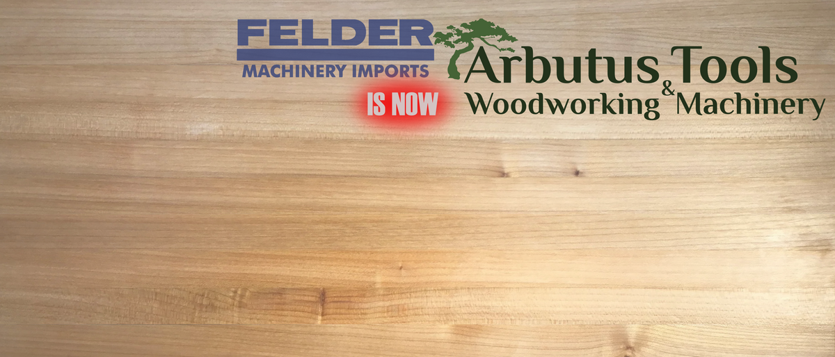 Arbutus Tools Vancouver Island's Ultimate Woodworking Machinery Store